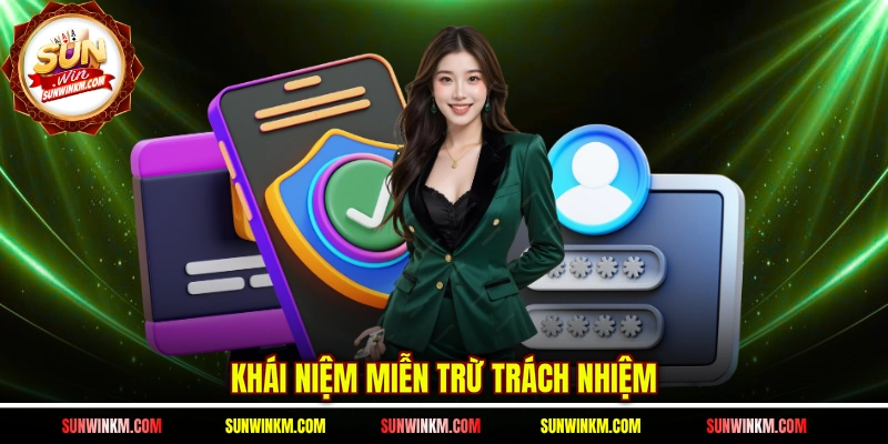 Khái niệm miễn trừ trách nhiệm